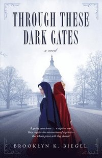 bokomslag Through These Dark Gates