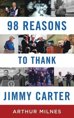 bokomslag 98 Reasons to Thank Jimmy Carter