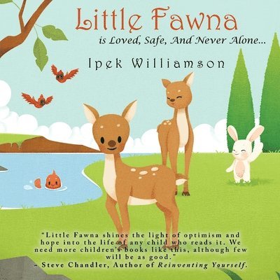 Little Fawna is Loved, Safe, And Never Alone... 1