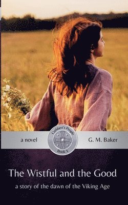 Wistful and the Good