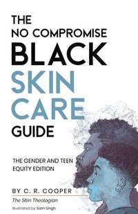 bokomslag The No Compromise Black Skin Care Guide