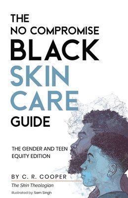 The No Compromise Black Skin Care Guide 1