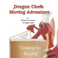 bokomslag Dragon Chefs Moving Adventure