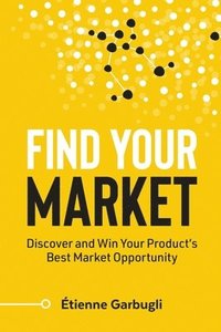bokomslag Find Your Market