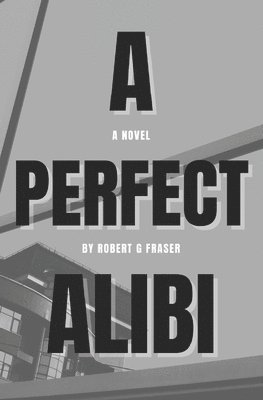 A Perfect Alibi 1