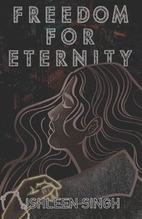 bokomslag Freedom for Eternity