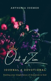 bokomslag Out of Zion - Journal & Devotional