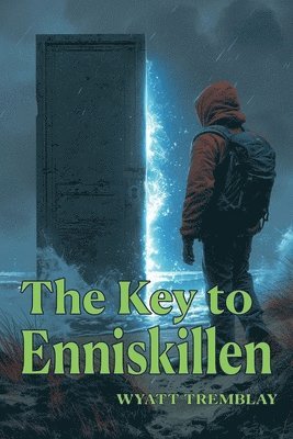Wyatt Tremblay - Key to Enniskillen, Häftad