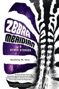 bokomslag Zebra Meridian and Other Stories