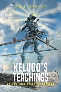 bokomslag Kelvoo's Teachings