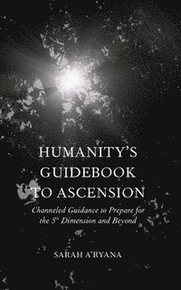 bokomslag Humanity's Guidebook to Ascension