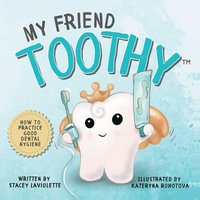 bokomslag Laviolette, S: My Friend Toothy(TM)