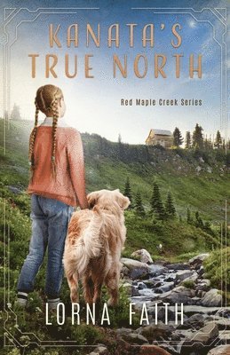 bokomslag Kanata's True North