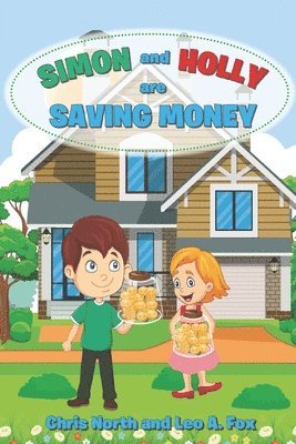 Chris North, Leo A Fox - Simon and Holly are Saving Money, Häftad