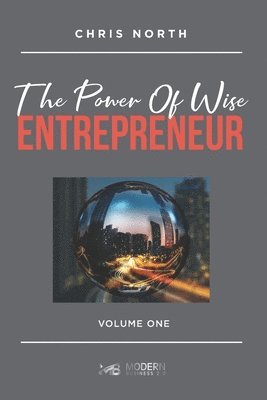 bokomslag The Power Of Wise Entrepreneur