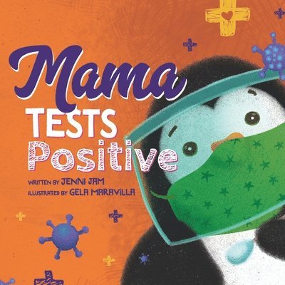 Mama Tests Positive 1