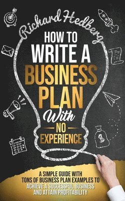 bokomslag How to Write a Business Plan With No Experience