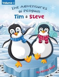 bokomslag The Adventures of Penguin Tim & Steve