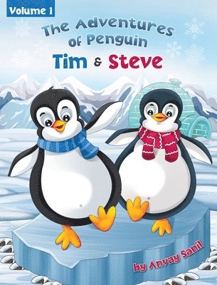 The Adventures of Penguin Tim & Steve 1