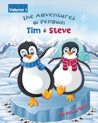 bokomslag The Adventures of Penguin Tim & Steve