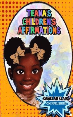 Teana's Children's Affirmations 1