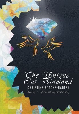 Roache-Hagley, ROACHE-HAGLEY - Unique Cut Diamond, Inbunden