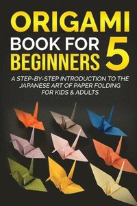 bokomslag Origami Book for Beginners 5