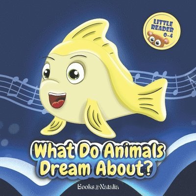 What Do Animals Dream About? 1