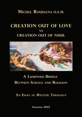 Creation out of Love vs Creation out of Nihil 1