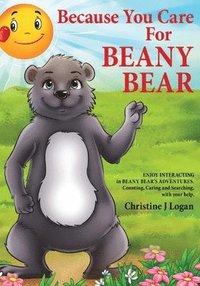 bokomslag Because You Care For Beany Bear