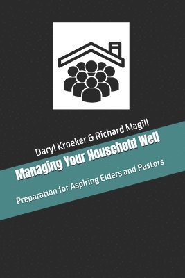 Managing Your Household Well