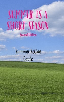 Summer Is a Short Season 1