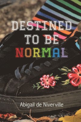 Abigail de Niverville - Destined to Be Normal, Häftad