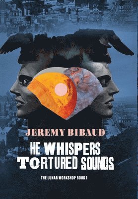 bokomslag He Whispers Tortured Sounds