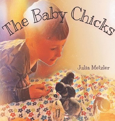 bokomslag The Baby Chicks