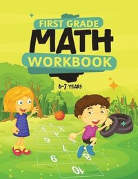bokomslag First Grade Math Workbook For Kids 6-7
