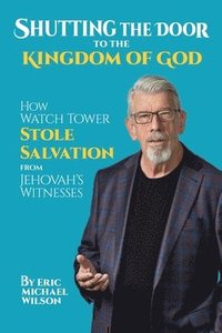 bokomslag Shutting the Door to the Kingdom of God