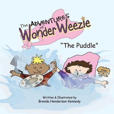 The Adventures of Wonder Weezie - The Puddle 1