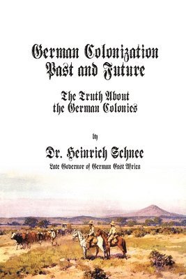 bokomslag German Colonization Past and Future