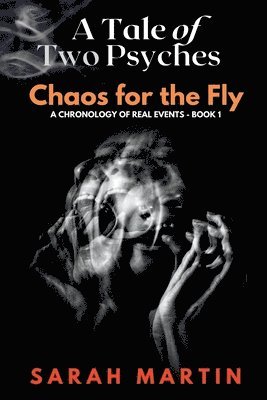 A Tale of Two Psyches - CHAOS FOR THE FLY 1