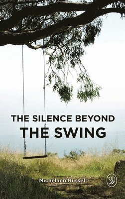 bokomslag The Silence Beyond the Swing