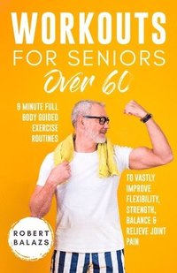bokomslag Workouts For Seniors Over 60