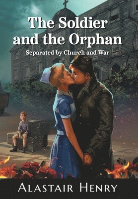 bokomslag The Soldier and the Orphan