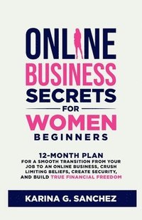 bokomslag Online Business Secrets For Women Beginners