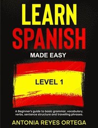 bokomslag Learn Spanish Made Easy Level 1