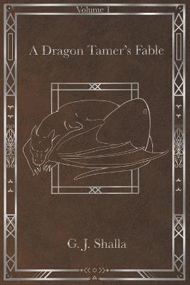 A Dragon Tamer's Fable 1