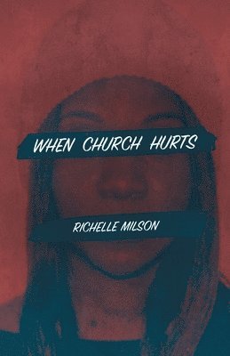 When Church Hurts 1