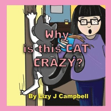 Lizy J Campbell - Why is this Cat Crazy?, Häftad