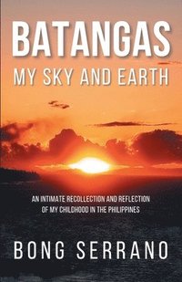 bokomslag Batangas My Sky and Earth