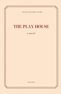 bokomslag The Play House